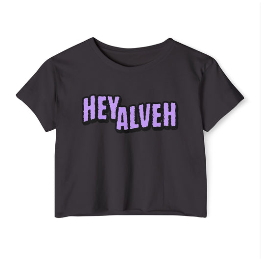 Hey Alveh Crop Top